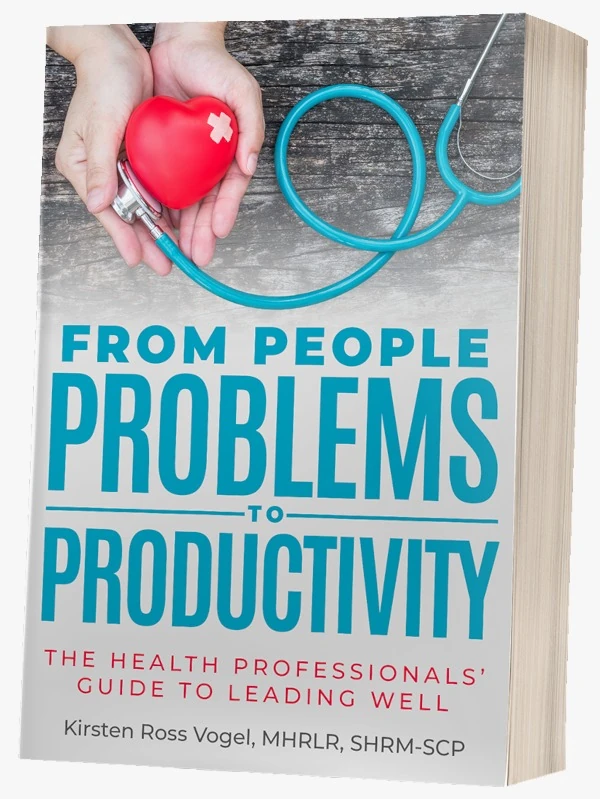 From People Problems To Productivity by Kirsten Ross Vogel